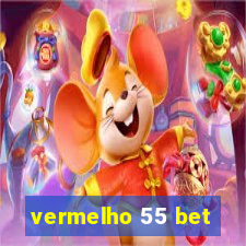 vermelho 55 bet